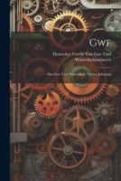 Gwf; Das Gas- Und Wasserfach, Vierter Jahrgang 1022186817 Book Cover