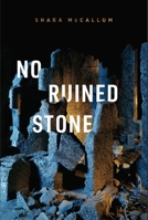 No Ruined Stone 1948579197 Book Cover