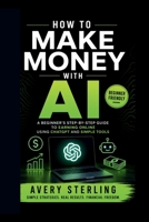 HOW TO MAKE MONEY WITH AI: The AI Side Hustle: How to Launch a Service Business This Weekend with Zero Budget" B0H6QMZ2LH Book Cover