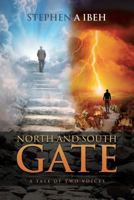 North and South Gate: A Tale of Two Voices 1640797998 Book Cover