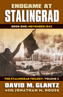 Endgame at Stalingrad: Book One: November 1942 0700619542 Book Cover