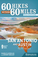 60 Hikes Within 60 Miles: San Antonio and Austin: Including the Hill Country 1634040406 Book Cover