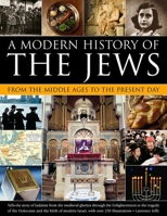A Modern History of the Jews: From The Middle Ages To The Present Day 1780193335 Book Cover