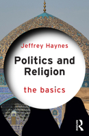 Politics and Religion: The Basics 1032826886 Book Cover