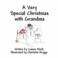 A Very Special Christmas with Grandma 1424197775 Book Cover