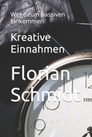 Kreative Einnahmen: Wege zum passiven Einkommen (German Edition) B0CRTK6Y9Y Book Cover
