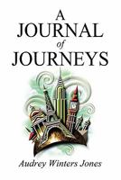 A Journal of Journeys 1456008277 Book Cover