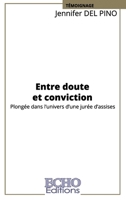 Entre doute et conviction: Plongée dans l'univers d'une jurée d'assises (French Edition) 2381025022 Book Cover