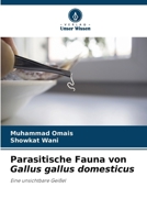 Parasitische Fauna von Gallus gallus domesticus (German Edition) 620849415X Book Cover