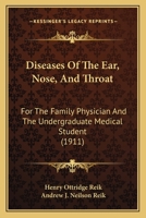 Diseases Of The Ear, Nose, And Throat: For The Family Physician And The Undergraduate Medical Student 1377902528 Book Cover