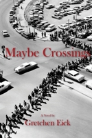 Maybe Crossings 1958728020 Book Cover