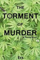 The Torment of Murder: a Pauley novel 1463788711 Book Cover