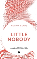 Little Nobody 1533119023 Book Cover