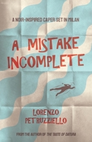 A Mistake Incomplete 1735065420 Book Cover