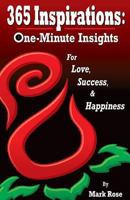 365 Inspirations: One Minute Insights for Love Success and Happiness 0991224302 Book Cover