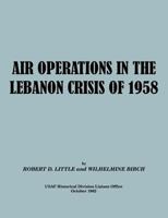 Air Operations in the Lebanon Crisis of 1958 178039649X Book Cover