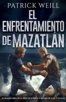 El enfrentamiento de Mazatlán (La serie de intriga y acción de Park y Walker) (Spanish Edition) 1959866168 Book Cover