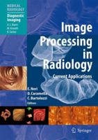 Image Processing in Radiology: Current Applications (Medical Radiology / Diagnostic Imaging) 3540259155 Book Cover