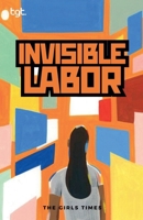 Invisible Labor (Tgt) B0GP36PKDQ Book Cover