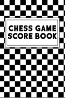 Chess Game Score Book: 60 Games 80 Moves Log Book To Record Players Score, Progress, Moves And Wins I Tournament Chess Player Gift 1696425484 Book Cover
