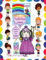 Truthful Therese Presents the Virtue of Justice: Virtuepops Thank You For Rainbow Adventures (Virtuepops Thank You For Rainbow Adventures 8-book series) 1972435108 Book Cover