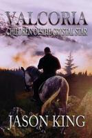 Valcoria: Children of the Crystal Star B08DSX8WDD Book Cover