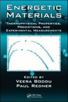 Energetic Materials: Thermophysical Properties, Predictions, and Experimental Measurements 1439835136 Book Cover
