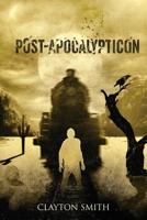 Post-Apocalypticon 0996512195 Book Cover
