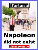 Tartaria - Napoleon did not exist: English B0CFCTC1XR Book Cover