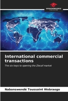 International commercial transactions: The six keys to opening the Zlecaf market 6207067460 Book Cover