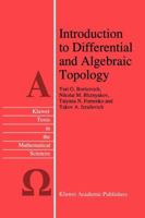 Introduction to Differential and Algebraic Topology (Texts in the Mathematical Sciences) 079233499X Book Cover