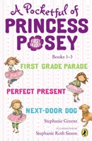 A Pocketful of Princess Posey: Princess Posey, First Grader Books 1-3 014751472X Book Cover