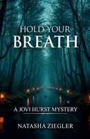 Hold Your Breath B0H8CGDB2G Book Cover