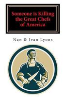 Someone is Killing the Great Chefs of America 0316540234 Book Cover