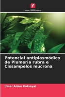 Potencial antiplasmódico de Plumeria rubra e Cissampelos mucrona 6206874133 Book Cover