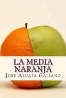 La Media Naranja 1986403629 Book Cover