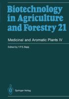 Biotechnology in Agriculture and Forestry, Volume 21: Medicinal and Aromatic Plants IV 3642770061 Book Cover