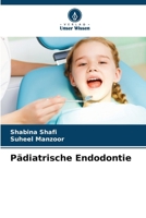 Pädiatrische Endodontie (German Edition) 6207738608 Book Cover
