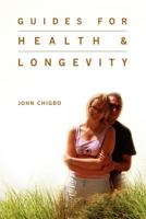 Guides For Health & Longevity 1462881378 Book Cover