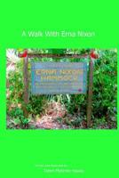 A Walk With Erna Nixon 1542640857 Book Cover