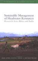 Sustainable Management of Headwater Resources: Research from Africa and India (Water Resources Management and Policy): Research from Africa and India (Water Resources Management and Policy) 9280811088 Book Cover