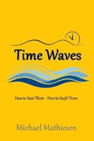 Time Waves B0FTQZX3SH Book Cover