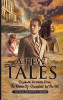 A Few Tales: Dramatic Incidents Over The Winter Of Discontent In The UK 1962948854 Book Cover