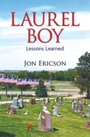 Laurel Boy: Lessons Learned 0578889943 Book Cover