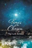 Times of the Chosen: The Left Behind B0H1NHCG7J Book Cover
