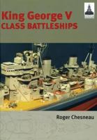 Shipcraft 2 - King George V Class Battleships 1848321147 Book Cover