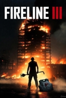 FIRELINE: BOOK III - Burn Out the Truth B0G48GBP5F Book Cover