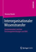 Interorganisationaler Wissenstransfer: Zusammenarbeit Zwischen Forschungseinrichtungen Und Kmu 3658009268 Book Cover