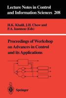 Proceedings of Workshop on Advances in Control and Its Applications (Lecture Notes in Control and Information Sciences) 3540199934 Book Cover