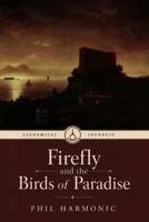 Firefly and the Birds of Paradise 1764739019 Book Cover